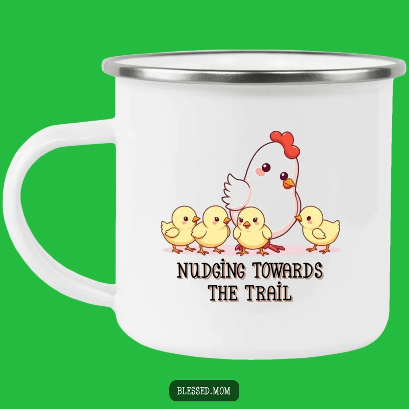 Funny Mother Hen Nudge Camping Mug - Outdoor Farm Gift