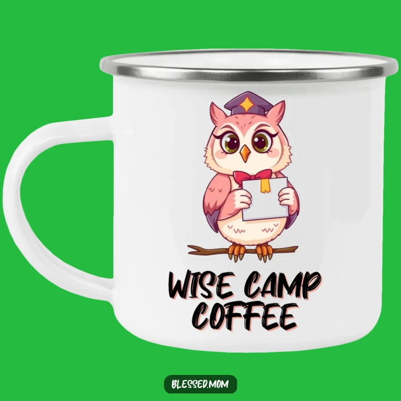 Funny Owl Mom Camping Mug - Durable & Wise Diploma Cheer for Adventures