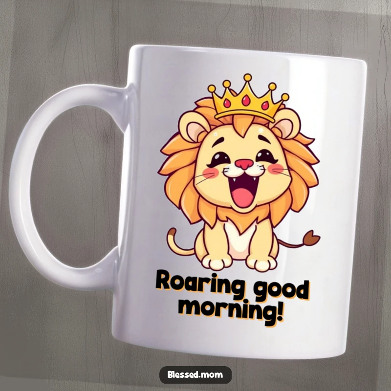 Funny Kawaii Lion Mom Mug: Playfully roaring lion mom with a tilted crown, radiating fierce fun and queenly charm, a great gift.