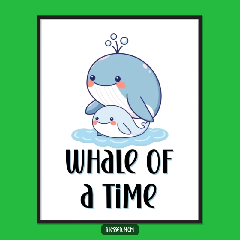Funny Kawaii Whale Art Print - Instant Cute Ocean Decor Gift