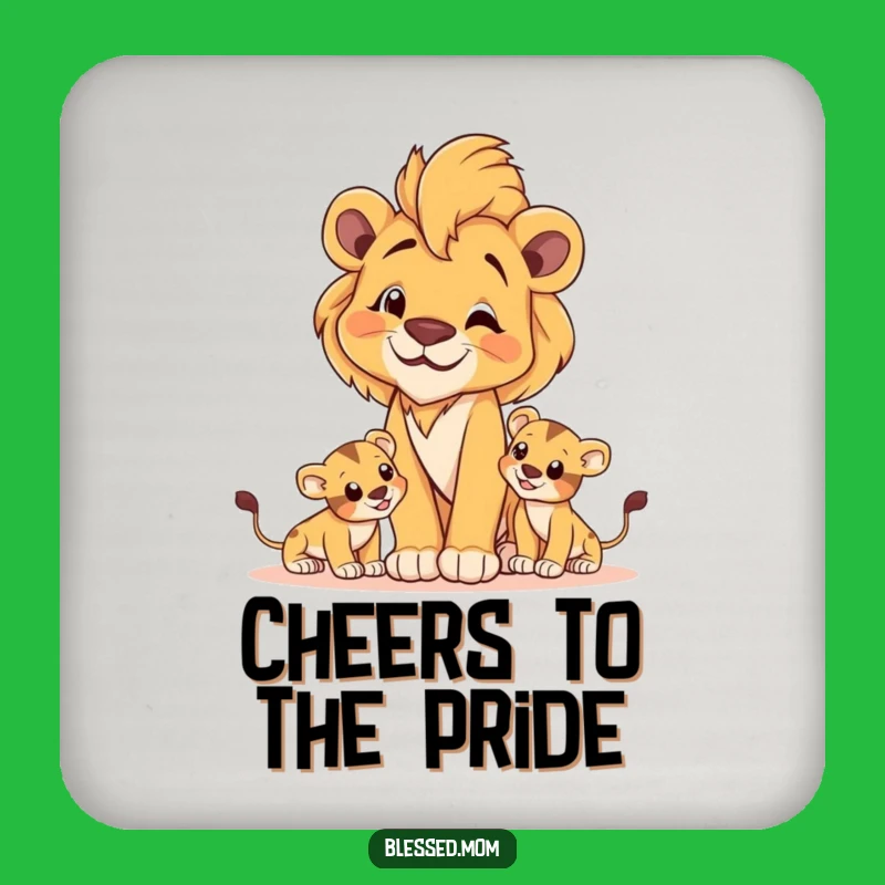 Proud Lioness Mom Coasters - Majestic Gift for Strong Homes