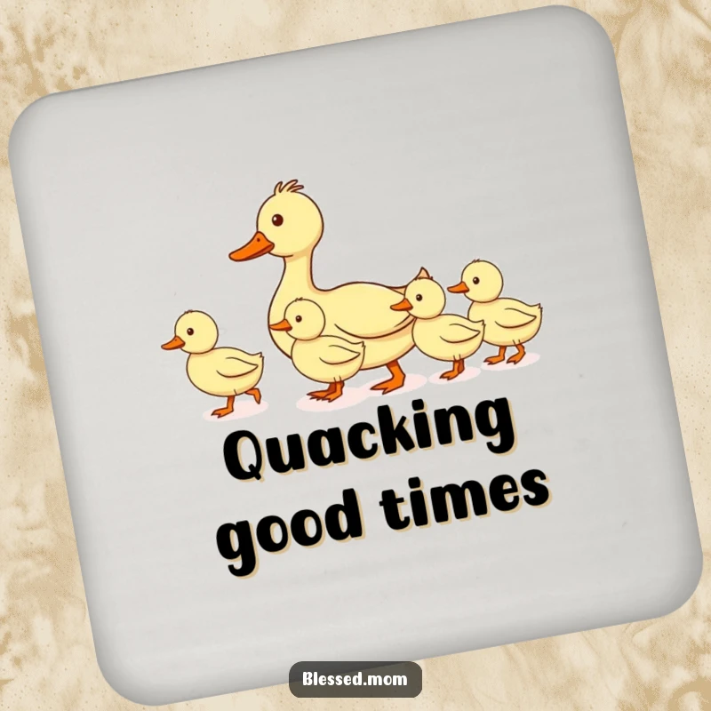 Funny mom duck coaster, depicting a mother duck leading her ducklings in a perfectly straight line, ideal for protecting surfaces with orderly charm.