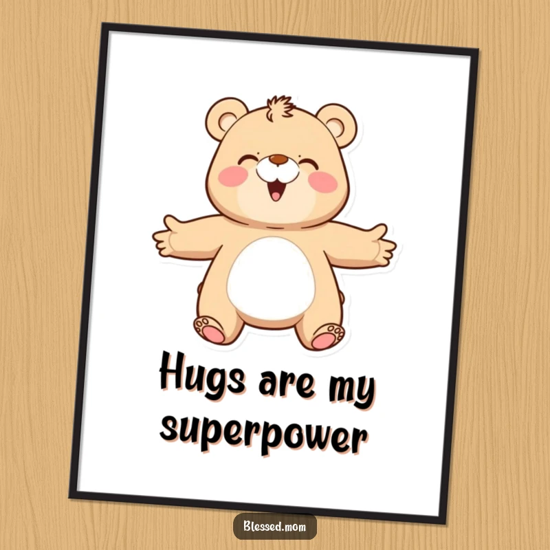 Funny bear mom poster, a happy illustration of a mama bear with open arms, inviting viewers into a comforting and loving embrace.