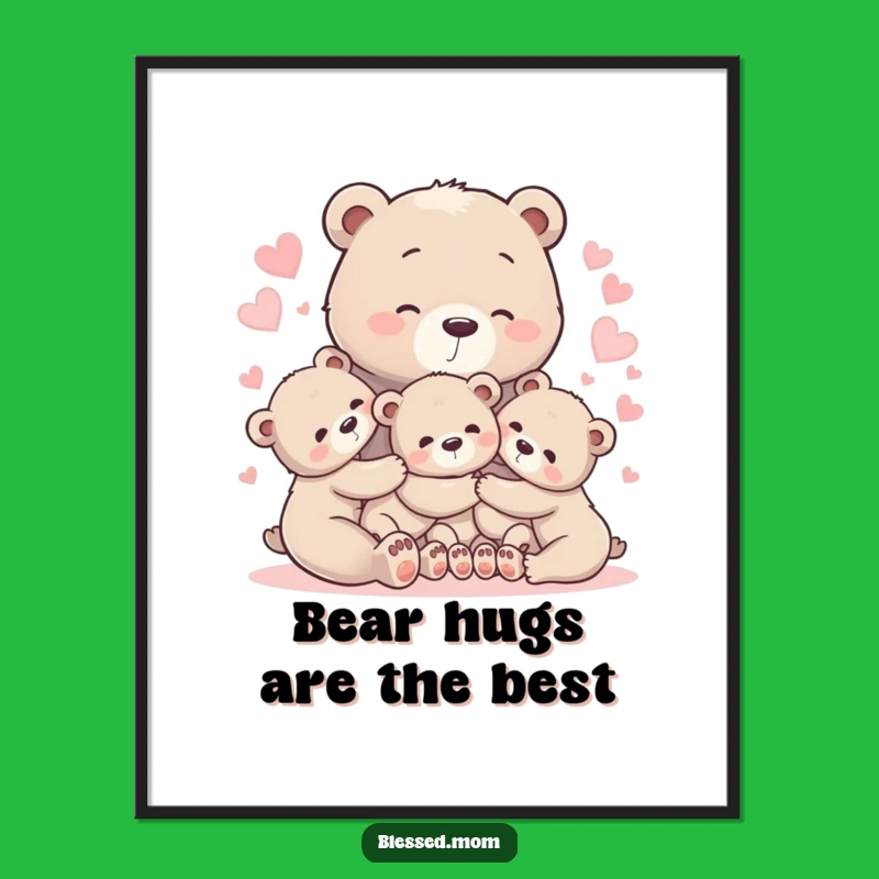 Heartwarming Bear Hug Mom Poster - Tender Wall Art for Mother's Day