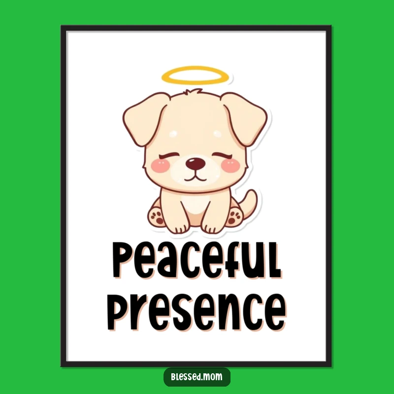 Funny Dog Halo Poster: Cute Wall Art, Adorable Decor, Peaceful Funny Gift