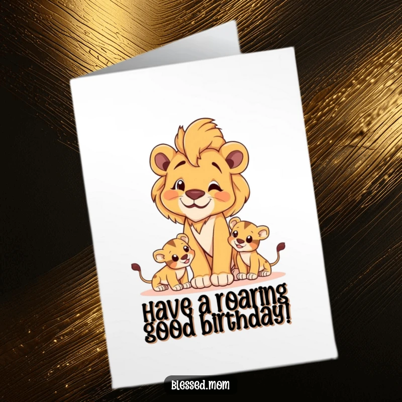 Free printable birthday card showing a proud lioness watching her cubs play.