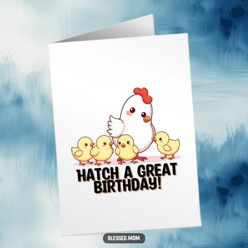Funny Free Printable Birthday Card: A kawaii mother hen gently nudging her chicks forward, celebrating a milestone.