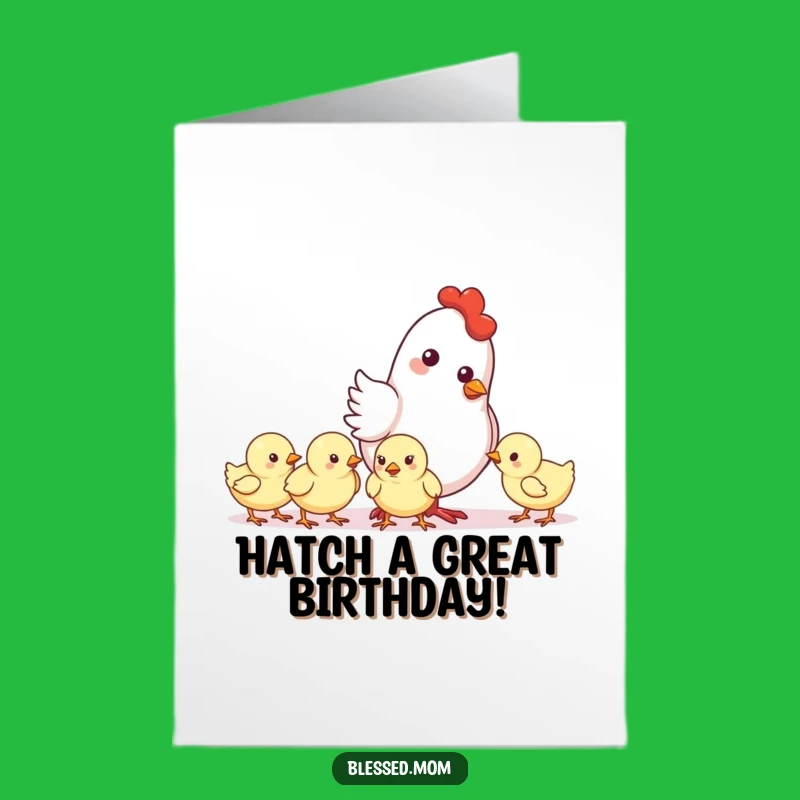 Free Printable Birthday Card: Nurturing Mother Hen, Chicks, Funny Downloadable Gift