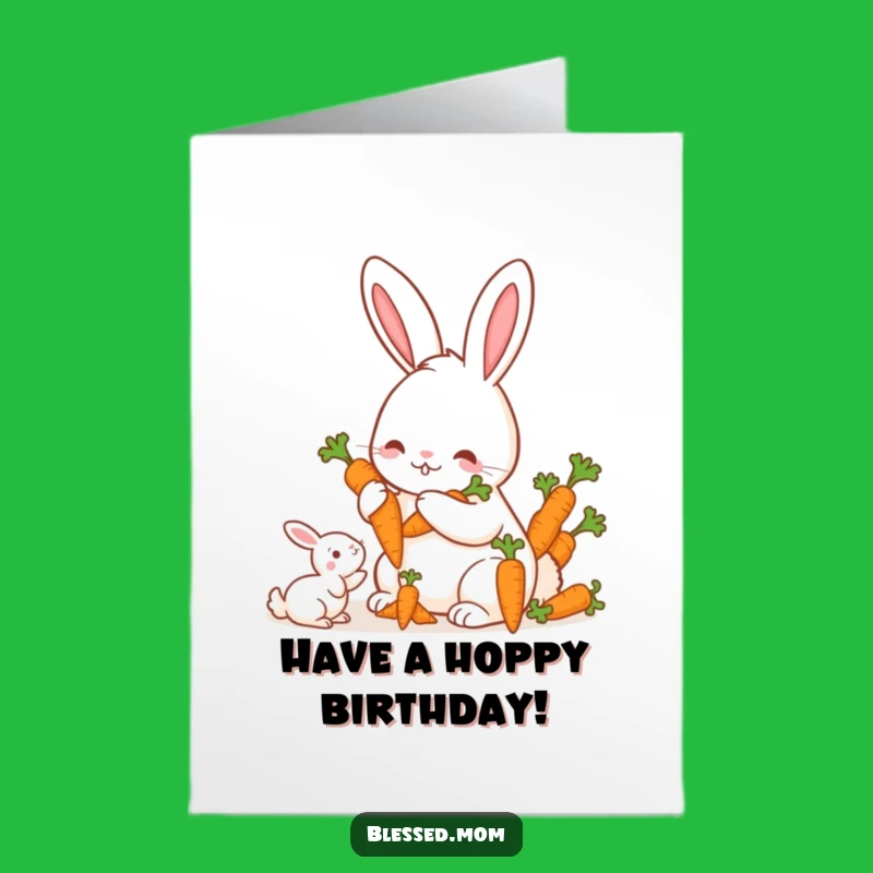 Free Printable Birthday Card: Carrot Love Mama Rabbit, Funny Downloadable Gift