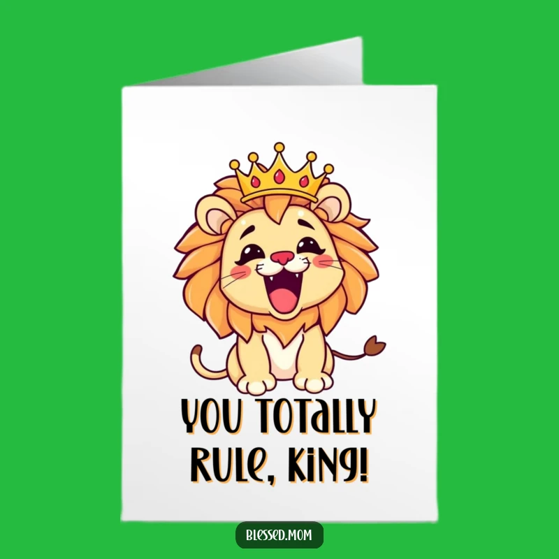 Free Printable Kawaii Lion Mom Congrats Card: Royal Victory, Funny Downloadable Gift