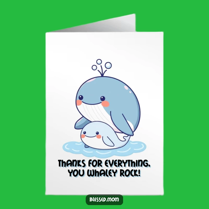 Free Printable Whale Thank You Card: Funny Mama Whale Spouting Gratitude downloadable gift!