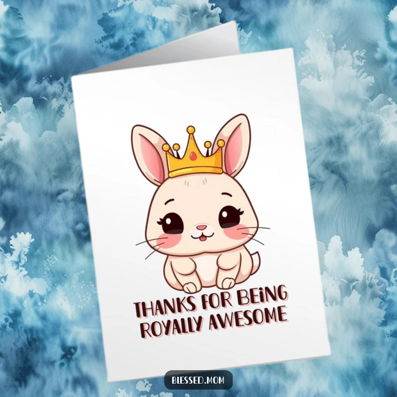 Funny Free Printable Thank You Card: A content rabbit adorned with a tiny crown, offering a gracious and thankful gaze.