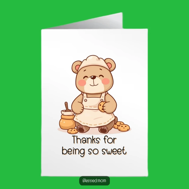 Free Printable Bear Mom Thank You Card: Baking Thanks LOL Downloadable