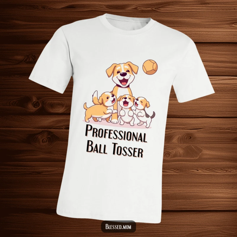 Funny T-Shirt: A dog mom joyfully throws a ball, surrounded by adorable, energetic puppies playing fetch.